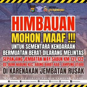 Jembatan Way Sabuk Jalinteg Rusak Parah, Ini Himbauan Polres Lampung Utara