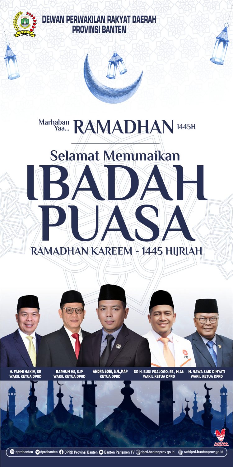 DPRD Provinsi Banten Mengucapkan Selamat Menjalankan Ibadah Puasa Kareem – 1446 Hijriah