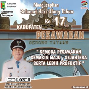 Kepala Desa Pampangan: Selamat Hari Jadi Pesawaran ke -17 Tahun