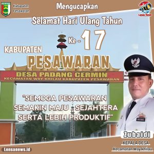Zubaidi Kepala Desa Padang Cermin Sebut Kabupaten Pesawaran di HUT ke-17 Semakin Maju