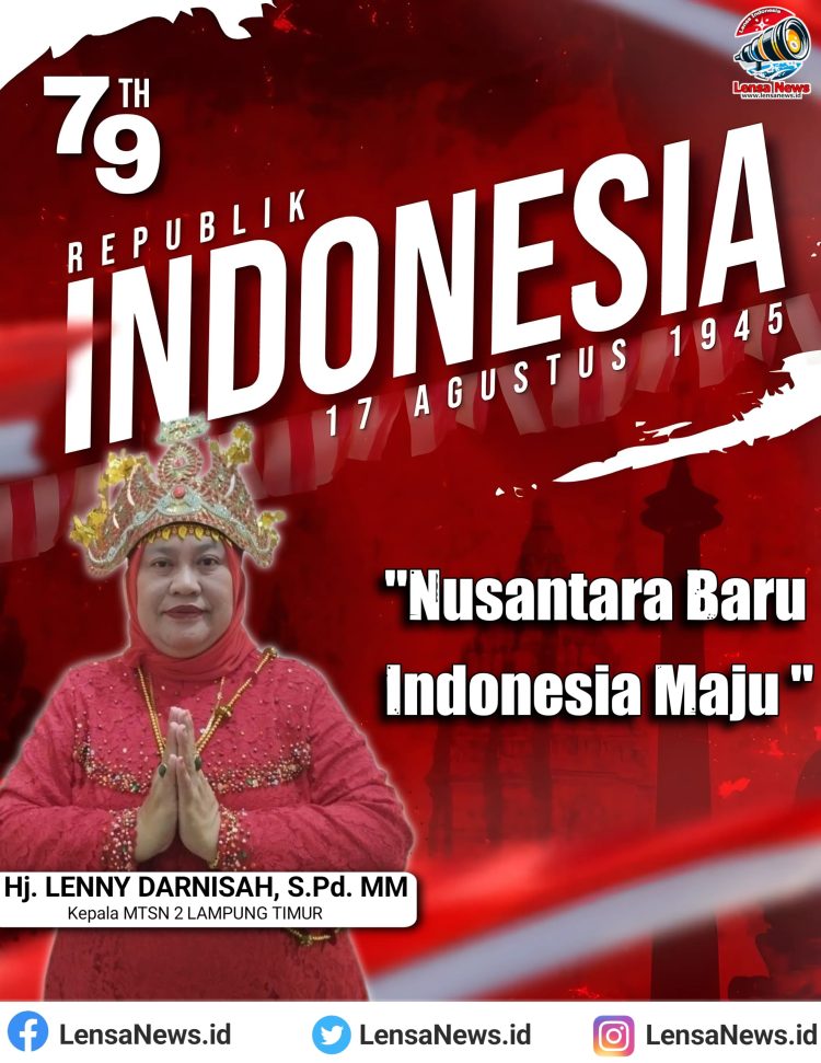 Kepala MTsN 2 Lampung Timur : Selamat HUT ke-79 RI