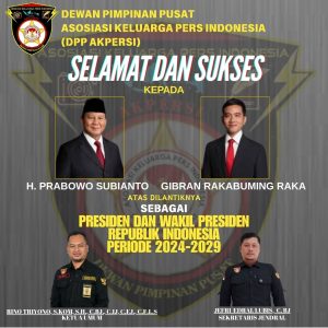 AKPERSI Mengucapkan Selamat Atas Pelantikan Presiden dan Wakil Presiden Republik Indonesia 